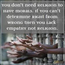 Is moral behaviour dependent upon religion? Quotes About Lack Of Morals Quotesgram