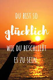Glucklich Sein Gluck Zitate Denken Zitate Spruche Gluck