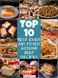 Recipe This Air Fryer Ground Beef Recipes Recipes Using Ground Beef Beef Recipes Recipes