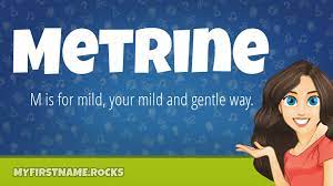 Metrine First Name Personality & Popularity