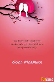 Send these messages to your loved ones so they start their day with a smile and in a great way. 60 Romantic Good Morning Messages For Him With Images Funzumo