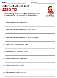 Answer the questions about you. Used To All Things Grammar