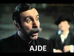 Ajde!?