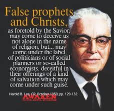 False prophets and Christs, Harold B. Lee