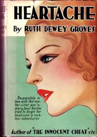 Heartache. RADIO NOVEL by Ruth Dewey GROVES
