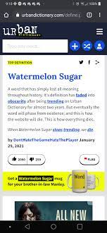 Watermelon sugar urban dictionary