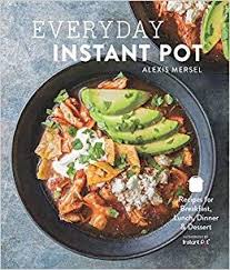 Download Pdf Everyday Instant Pot Great Recipes To Make For Any Meal In Your Electric Pressure Cooker Free Epub Mob Instant Pot Cookbook Recipes Instant Pot
