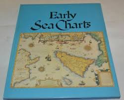 Early Sea Charts By Robert Putman 1983 Hardcover