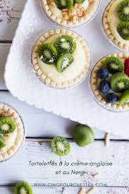 Les Meilleures Tartelettes A La Creme Anglaise Et Au Nergi Cinq Fourchettes Mini Tarte Delicieux Desserts Creme Anglaise