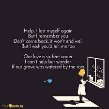 Maybe you would like to learn more about one of these? Help I Lost Myself Again Quotes Writings By Hanlay Quotes Yourquote