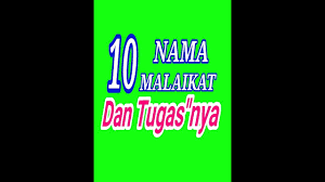Malaikat adalah makhluk allah yang tiada dosa. Nama Malaikat Dan Tugasnya Dalam Islam Youtube
