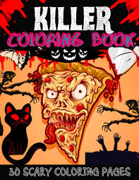 Just make sure to add a few extra red colored pencils with your gift! Amazon Com Killer Coloring Book 30 Scary Coloring Pages Zombie Coloring Book For Adults And Teenagers 9798570475656 Faramina Jeanne Books