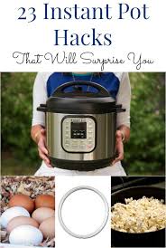 23 Instant Pot Hacks That Will Surprise You Instant Pot Instant Pot Pressure Cooker Instant Pot Recipes