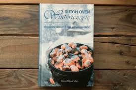 Buchvorstellung Dutch Oven Winterrezepte Matsch Piste Winterrezepte Rezepte Dutsch Oven Rezepte
