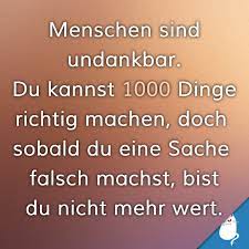 Spruche Kurz 2020 Undankbare Menschen Spruche