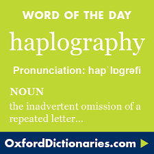 Haplography Definition Of Haplography In English From The Oxford Dictionary Unusual Words Uncommon Words Words