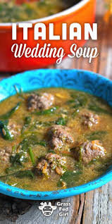 Grain Free Italian Wedding Soup With Meatballs Gaps Scd Paleo Low Carb Grass Fed Girl Wedding Soup Italian Wedding Soup Whole Food Recipes