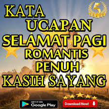 42 best selamat pagi images morning images morning quotes good. Kata Kata Selamat Pagi Romantis Penuh Kasih Sayang Fur Android Apk Herunterladen