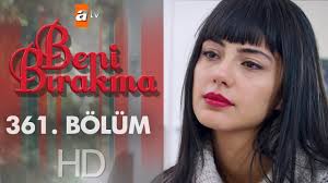 Müzik indir en kolay yolu. Beni Birakma 361 Bolum Youtube