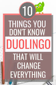 These 10 Things Will Change How You Use Duolingo Language Learning In 2020 Learning Languages Learn A New Language Duolingo