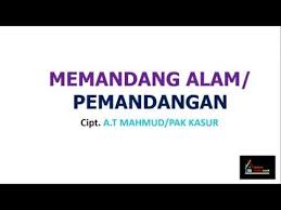 Menjelang akhir desember 1949 kembali ke tebingtinggi menemui orangtua. Lirik Lagu Pemandangan Atau Memandang Alam Cipt A T Mahmud Pak Kasur Youtube