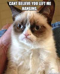 Cant Believe You Left Me Hanging