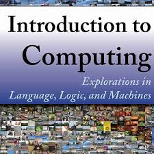 Free Download Introduction To Computing Explorations In Language Logic And Machines Pdf This Book Is Free Under License T Tech Books Introduction Language