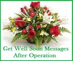 May god send you angels at your bedside always. Get Well Soon Messages And Wishes After Operation