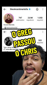 O GREG PASSOU O CHRIS #vincentmartella #tylerjames #todomundoodeiaocris  #chris #greg