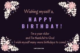2021 Awesome Happy Birthday To Me Messages Limitlesso 'why this candle?why this cake?the day of my birth is not today.i was born when you sa. 2021 awesome happy birthday to me