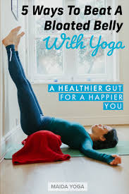 5 Ways To Beat A Bloated Belly With Yoga Yoga For Stress Relief Yoga Therapy Bloated Belly