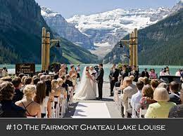 Amazing Wedding Venues Around The World Creative And Fun Wedding Ideas Made Simple Fairmont Chateau Lake Louise Chateau Lake Louise Lake Wedding
