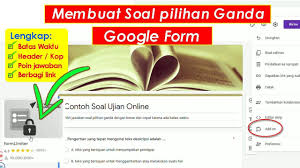 Cara Membuat Soal Di Google Form Dengan Batas Waktu Lewat Pc Google