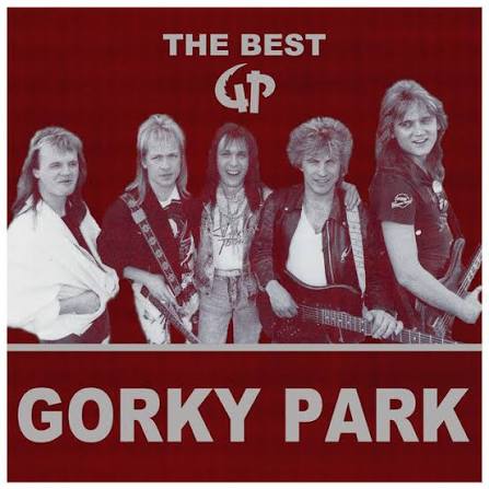 The Best - Album by Gorky Park | Spotify