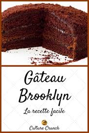 Gateau Brooklyn La Recette Facile Recette Gateau Anniversaire Facile Recette Facile Recette