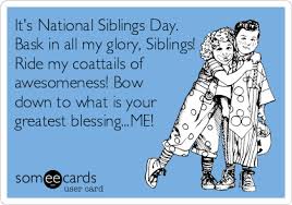 Celebrate this special holiday with the following siblings quotes. 7 National Siblings Day Someecards Ideas National Sibling Day Someecards Bones Funny