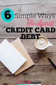 Can t afford my credit card debt. Read Our Best 6 Simple Ways To Avoid Credit Card Debt