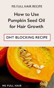 How To Use Pumpkin Seed Oil And Peppermint Oil For Hair Growth Hair Growth Foods Hair Growth Oil Pumpkin Seed Oil