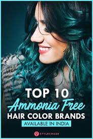 15 Best Ammonia Free Hair Colors In India With Images Hair Color Brands Ammonia Free Hair Color