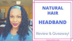 Headband is actually an accessory that is used in decorating hair. Natural Hair Headband Review Giveaway Sassy Critic