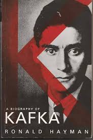 A Biography of Kafka: Hayman, Ronald: 9781842124154: Amazon.com: Books