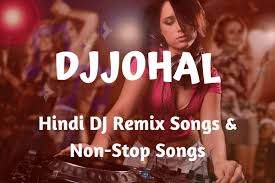 Djjohal 2020 Hindi Songs Videos Download New Single Songs Popular Punjabi Songs New Dj Songs Dj Songs New Dj Song Dj Remix Songs