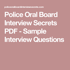 Police Oral Board Interview Secrets Pdf Sample Interview Questions Sample Interview Questions Interview Questions This Or That Questions
