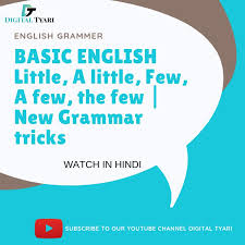 Basic English Grammar In Hindi Little A Little Few A Few The Few Watch Video On Youtube To Learn Basic English Grammar In H Grammar English Grammar Basic