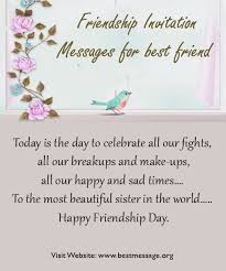 Friendship Invitation Messages For Best Friend Message For Best Friend Happy Friendship Day Messages Happy Friendship Day