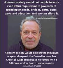 Best ★robert reich★ quotes at quotes.as. 27 Best Robert Reich Quotes Ideas Robert Reich Politics Quotes