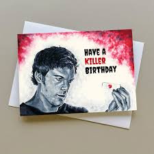 Dexter Birthday Card, Dexter Morgan Card, Dexter TV Series, Serial Killer  Card, Michael C Hall Card, Personalised Card, Killer Birthday Card