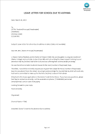At one point or another, we are out of our balance same as complex machinery. Leave Letter For School Due To Asthma Templates At Allbusinesstemplates Com