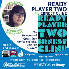 Below is the cover art for the book Book Review Ready Player Two By Ernest Cline Fulton County Library System