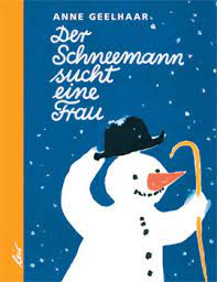 Die brd ist eines der wichtigsten industrieländern der welt und die stärkste wirtschaftsmacht in europa. Der Schneemann Sucht Eine Frau Kinderbuchlesen De